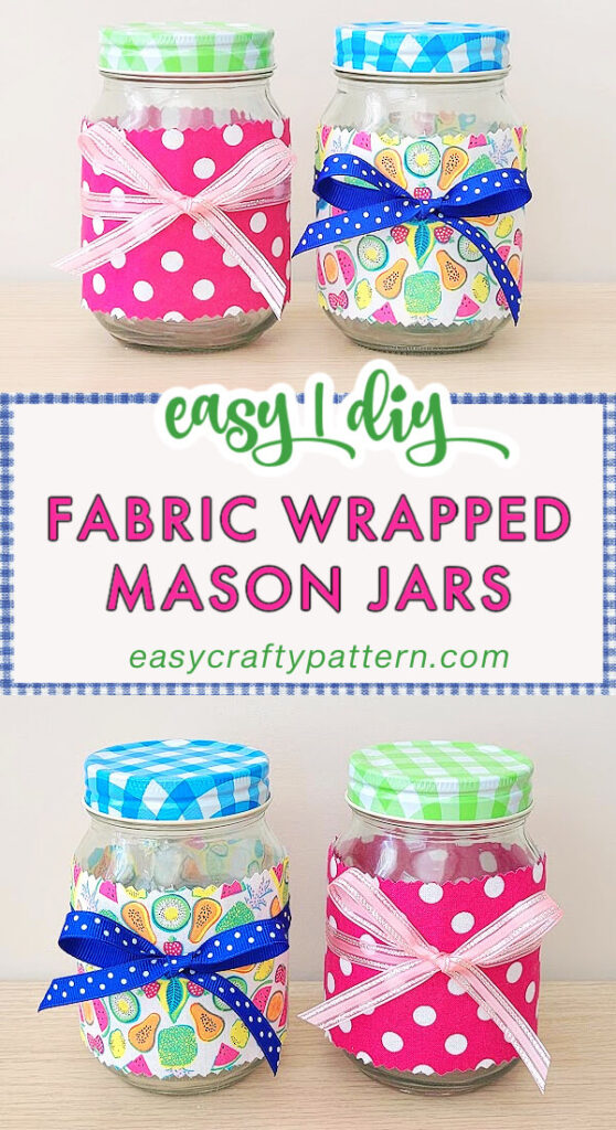 Mason jars wrap with fabric and ribbon.